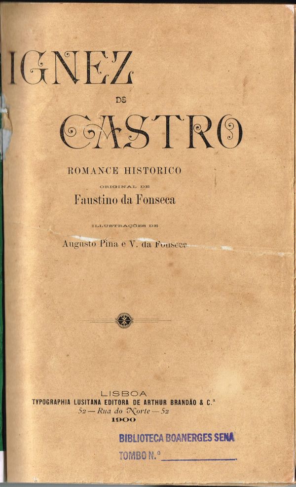 Ignez de Castro - 2ª Parte Vol. III - 800 FON